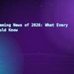 Biggest Gaming News of 2026: What Every Gamer Should Know