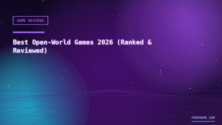 Best Open-World Games 2026 (Ranked & Reviewed)